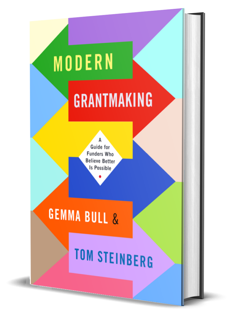 the cover of a book, saying 'Modern Grantmaking: A guide for funders who believe better is Possible' by Gemma Bull and Tom Steinberg